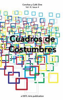 Paperback Cuadros de Costumbres: Conchas y Café Zine; Volume 3, Issue 4 Book