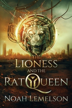 Paperback The Lioness and the Rat Queen Book