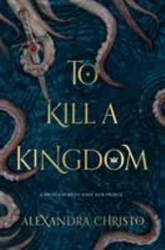 Hardcover To Kill a Kingdom Book