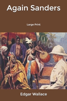 Again Sanders - Book #12 of the Sanders of the River