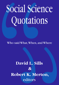 Paperback Social Science Quotations: Who Said What, When, and Where Book