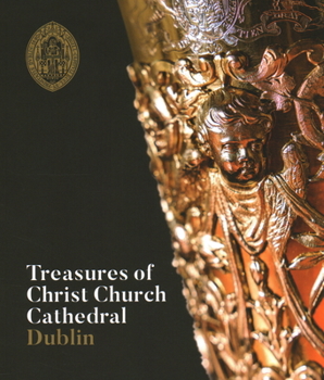 Paperback Treasures of Christ Church Cathedral Dublin Book
