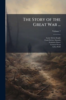 Paperback The Story of the Great War ...; Volume 7 Book