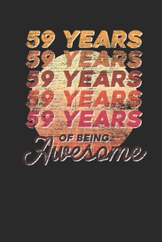 59 Years Of Being Awesome: Graph Paper Notebook – Awesome Birthday Gift Idea