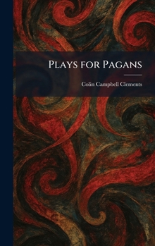 Plays for Pagans