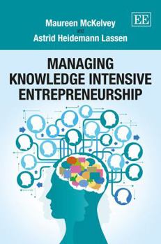 Hardcover Managing Knowledge Intensive Entrepreneurship Book