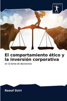 Paperback El comportamiento ético y la inversión corporativa [Spanish] Book