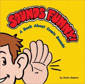 Board book Sounds Funny!: A Book about Comic Sounds Book