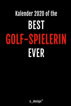 Kalender 2020 für Golf-Spieler / Golf-Spielerin: Wochenplaner / Tagebuch / Journal für das ganze Jahr: Platz für Notizen, Planung / Planungen / Planer, Erinnerungen und Sprüche (German Edition)