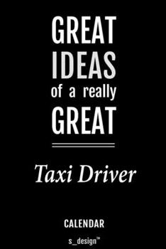 Calendar for Taxi Drivers / Taxi Driver: Everlasting Calendar / Diary / Journal (365 Days / 3 Days per Page) for notes, journal writing, event planner, quotes & personal memories