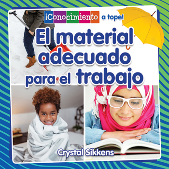 Library Binding El Material Adecuado Para El Trabajo (the Right Material for the Job) [Spanish] Book