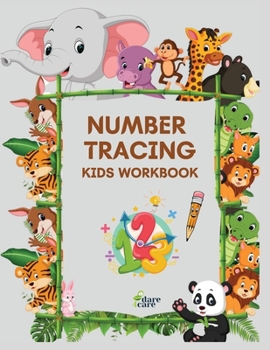 Paperback Number Tracing Kids Workbook: Learning numbers practice, Kindergarten, homeschool, learn to count, Writing practice, kids ages 3-5 Book