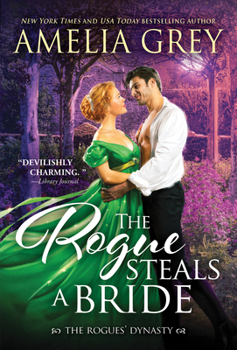 The Rogue Steals a Bride - Book #6 of the Rogues' Dynasty