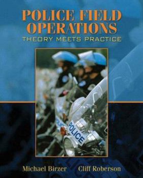 Hardcover Police Field Operations: Theory Meets Practice Book