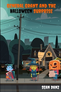 Paperback General Grant and the Halloween Surprise Book