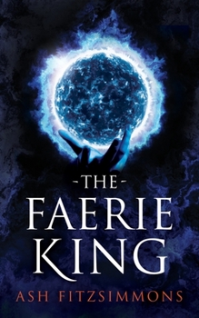 Paperback The Faerie King: Stranger Magics, Book Two Book