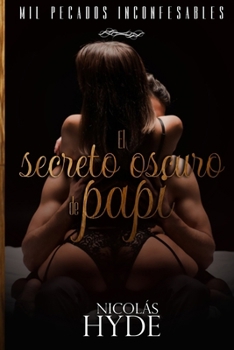 Paperback El secreto oscuro de papi [Spanish] Book