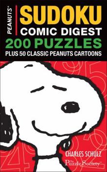 Paperback Peanuts Sudoku Comic Digest: 200 Puzzles Plus 50 Classic Peanuts Cartoons Book
