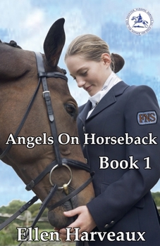 Paperback Angels On Horseback Book 1 Book