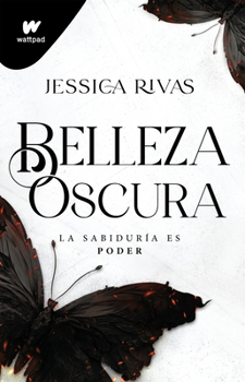 Paperback Belleza Oscura: La Sabiduría Es Poder / Beautiful Darkness [Spanish] Book