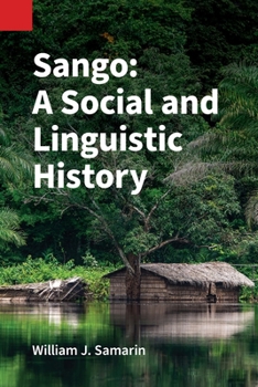 Paperback Sango: A Social and Linguistic History Book