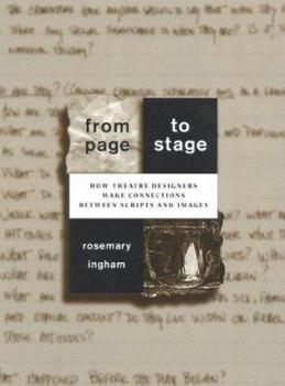 Paperback From Page to Stage: How Theatre Designers Make Connections Between Scripts and Images Book