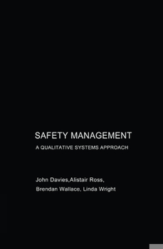 Hardcover Safety Management: A Qualitative Systems Approach Book