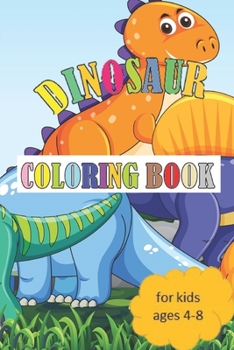 Paperback Dinosaur Coloring Book: for Kids, Ages 4-8 Book