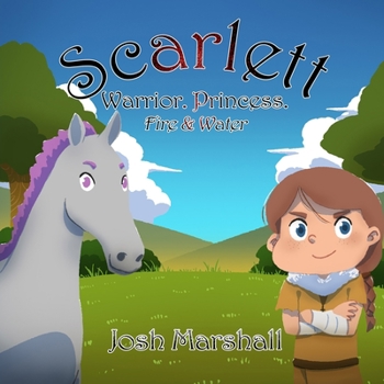 Paperback Scarlett. Warrior. Princess.: Fire & Water Book