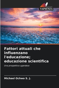 Paperback Fattori attuali che influenzano l'educazione; educazione scientifica [Italian] Book