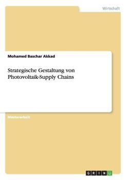 Paperback Strategische Gestaltung von Photovoltaik-Supply Chains [German] Book