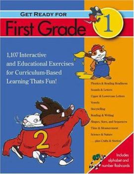 Spiral-bound Get Ready for First Grade!: 1,107 Interactive and Educational Exercises for Curriculum-Based Learning That's Fun! Book