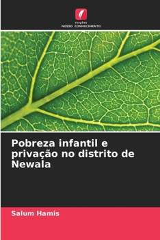 Paperback Pobreza infantil e privação no distrito de Newala [Portuguese] Book