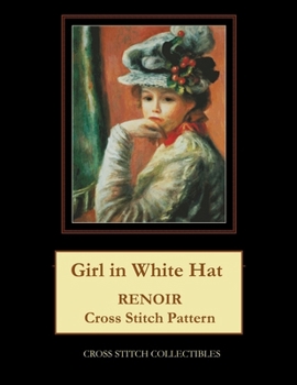 Paperback Girl in White Hat: Renoir Cross Stitch Pattern [Large Print] Book