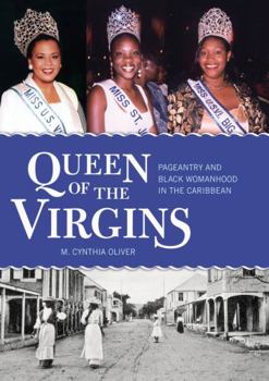 Paperback Queen of the Virgins: Pageantry and Black Womanhood in the Caribbean Book