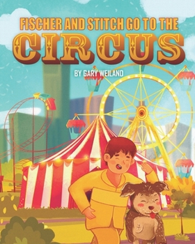 Paperback Fischer and Stitch Go to the Circus Book