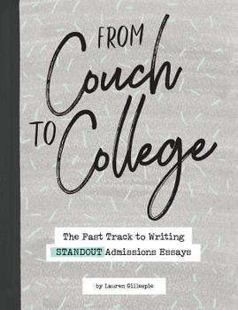 Paperback From Couch to College: The Fast Track to Writing Standout Admissions Essays Book