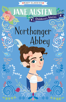 Northanger Abbey - Book  of the Jane Austen's Children's Collection