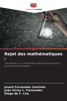 Rejet des mathématiques (French Edition)