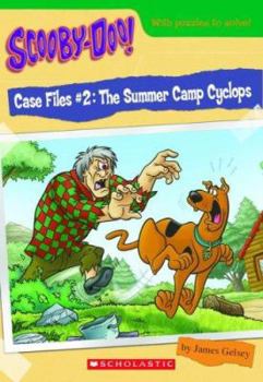 The Summer Camp Cyclops - Book #2 of the Scooby-Doo! Case Files