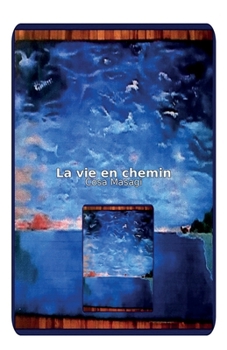Paperback La Vie en chemin [French] Book