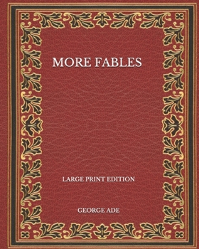 Paperback More Fables - Large Print Edition Book