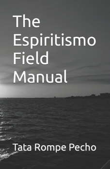 Paperback The Espiritismo Field Manual Book