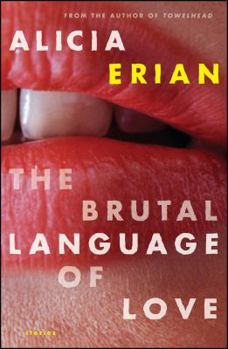 Paperback The Brutal Language of Love: Stories Book