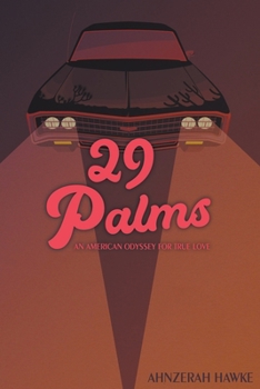 Paperback 29 Palms: An American Odyssey for True Love Book