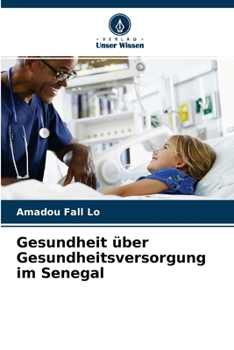 Paperback Gesundheit über Gesundheitsversorgung im Senegal [German] Book