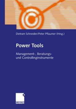 Paperback Power Tools: Management-, Beratungs- Und Controllinginstrumente [German] Book