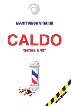 Paperback Caldo: terrore a 42° [Italian] Book