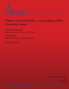 Paperback China's Currency Policy: An Analysis of the Economic Issues Book