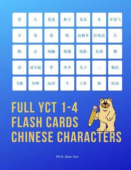 Paperback Full YCT 1-4 Flash Cards Chinese Characters: Easy and fun to remember Mandarin Characters with complete YCT level 1,2,3,4 vocabulary list (600 flashca [Portuguese] Book